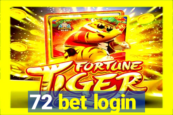 72 bet login